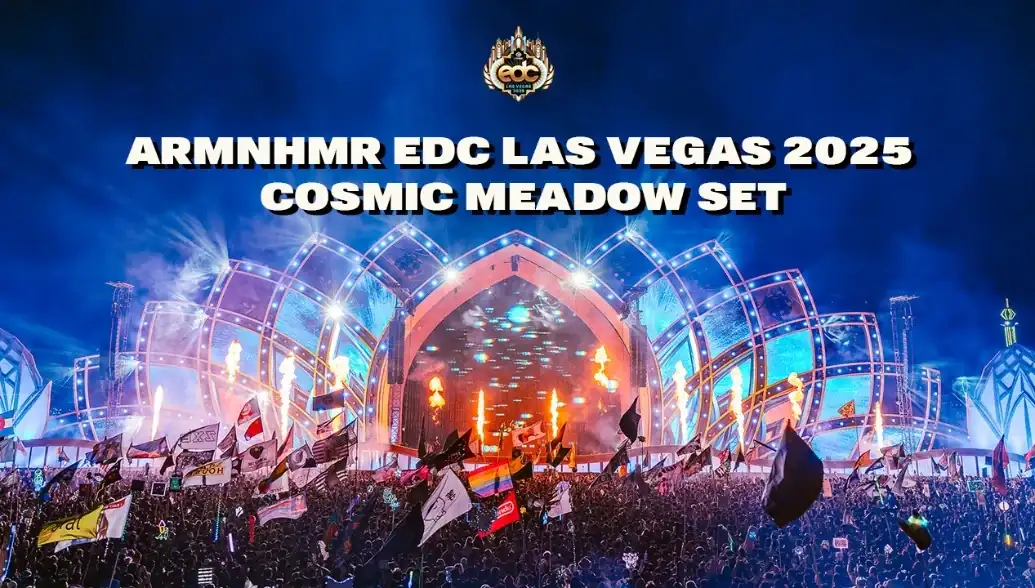 ARMNHMR EDCLV 2025 - cosmicMEADOW - YOUTUBE Full Livestream