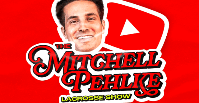 Mitchell Pehlke Lacrosse Show On YouTube