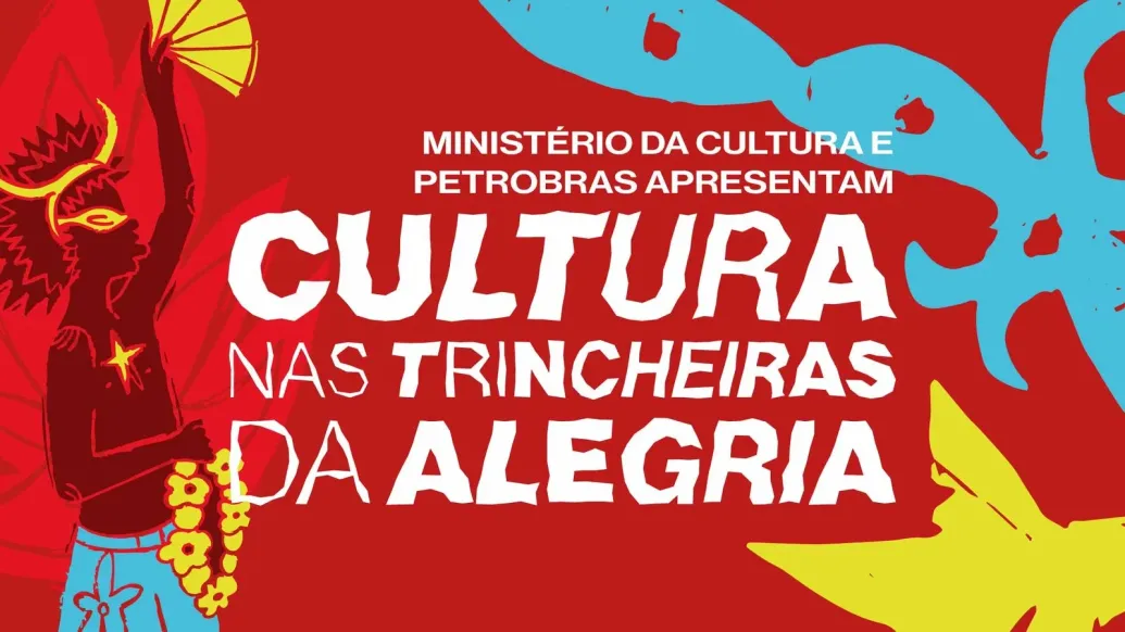 Cultura nas Trincheiras da Alegria | Instituto Dragão do Mar
