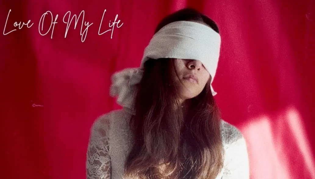 OUT NOW - Play Here: “Love Of My Life”