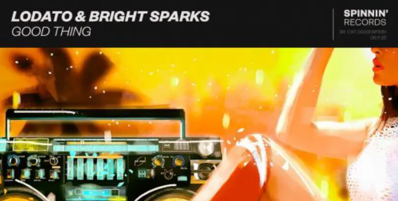 LODATO & Bright Sparks - Good Thing