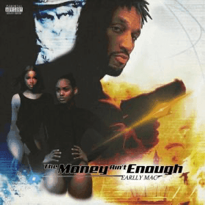 Stream: Earlly Mac - The Money Aint Enough