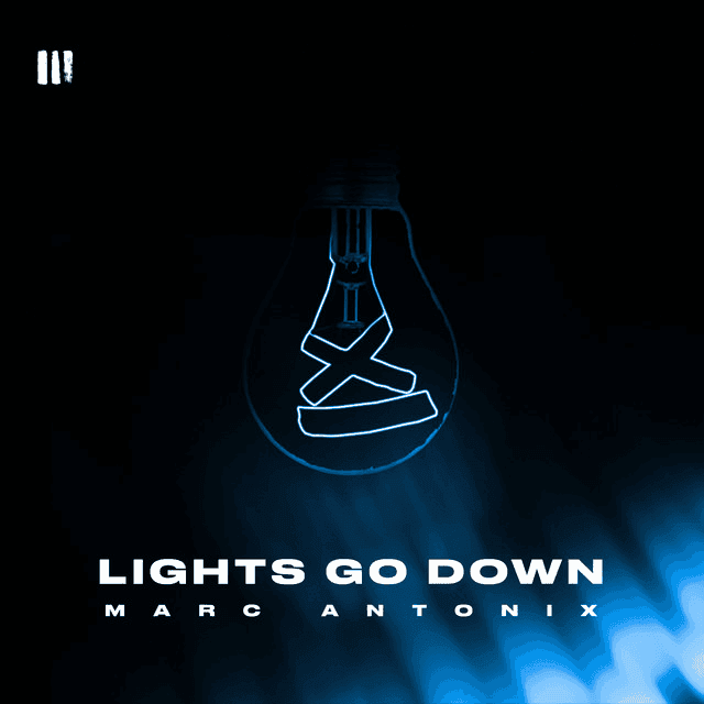 Lights Go Down By Marc Antonix