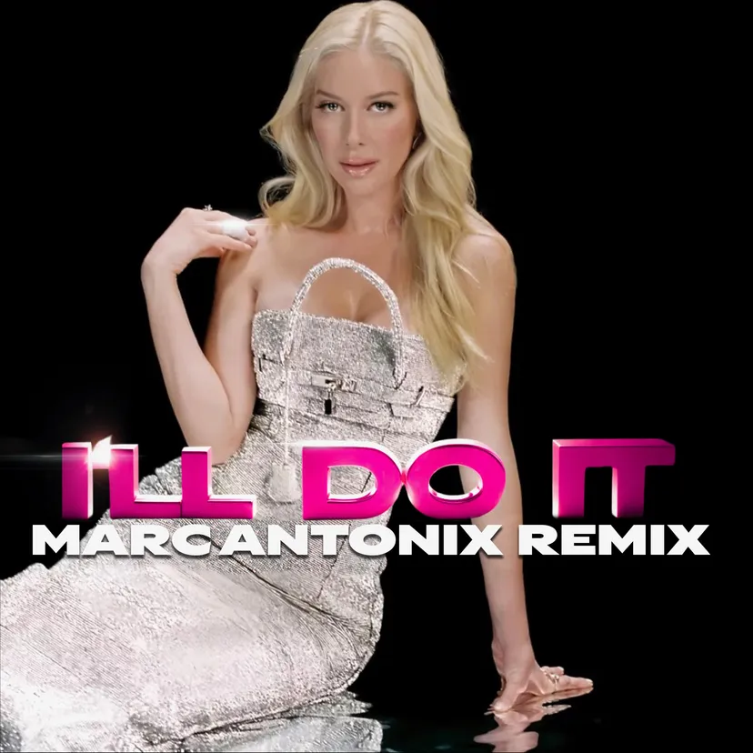Heidi Montag - I’ll Do It (Marc Antonix Remix)