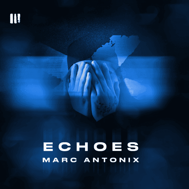 Echoes By Marc Antonix
