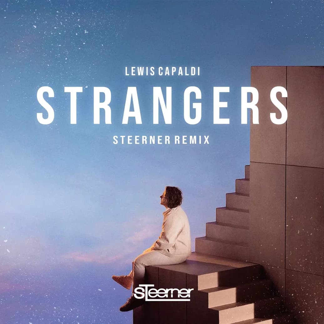 Lewis Capaldi - Strangers (Steerner Remix)