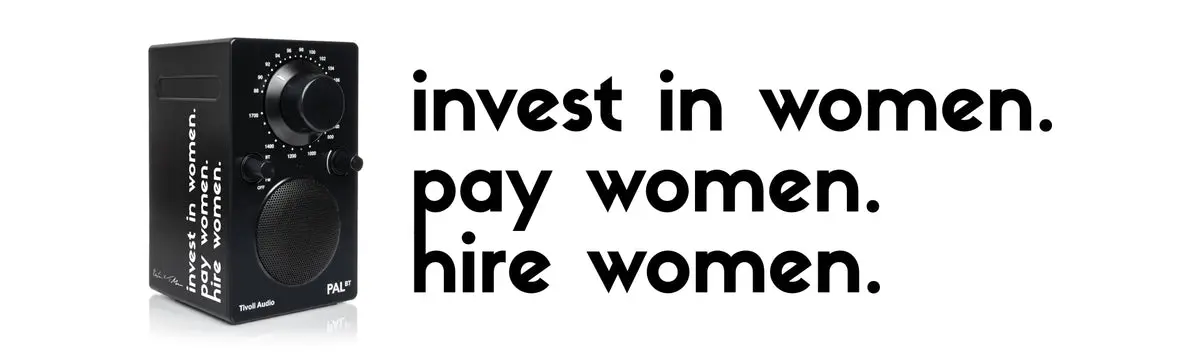 Invest in Women - Tivoli Audio Collab