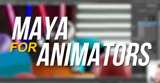Maya for Animators