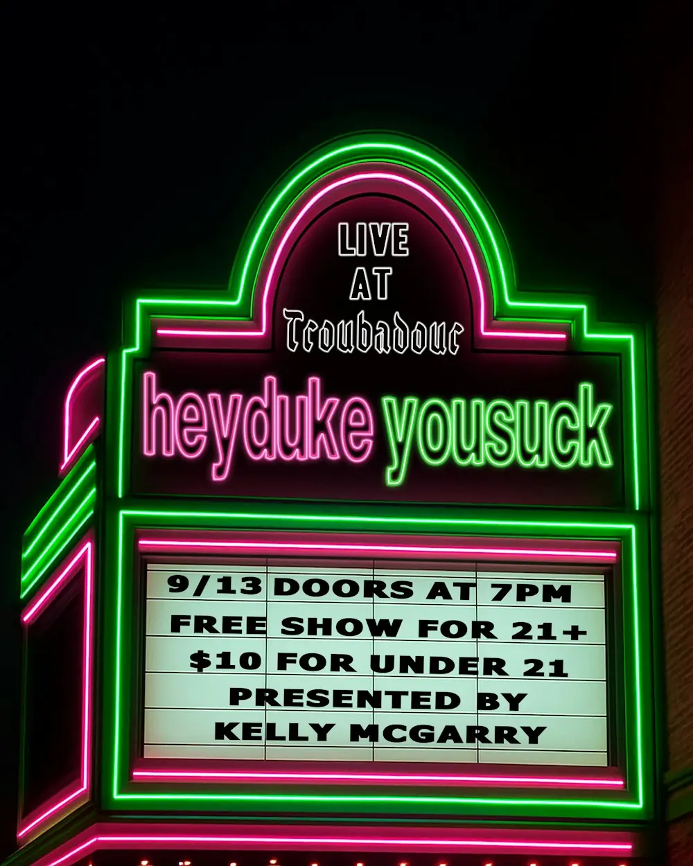 RSVP to heydukeyousuck live at the Troubadour | Partiful