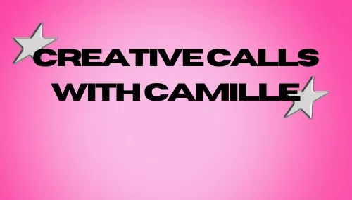Creative Calls with Camille ⭐︎