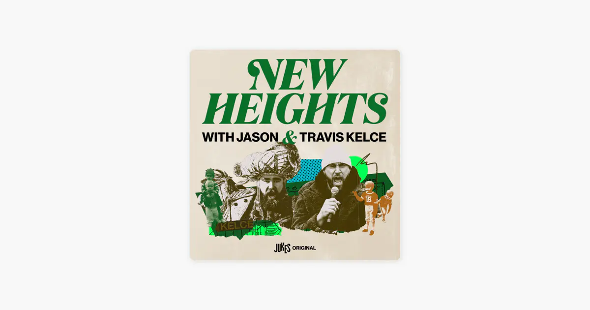 New Heights | Apple Podcasts