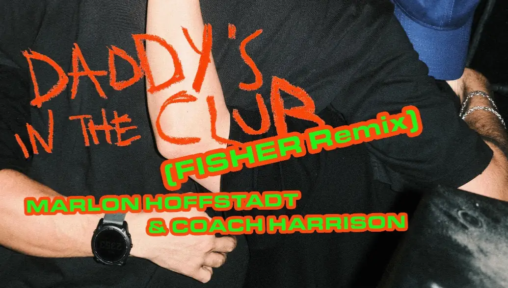 Daddy’s in the club (FISHER remix) 