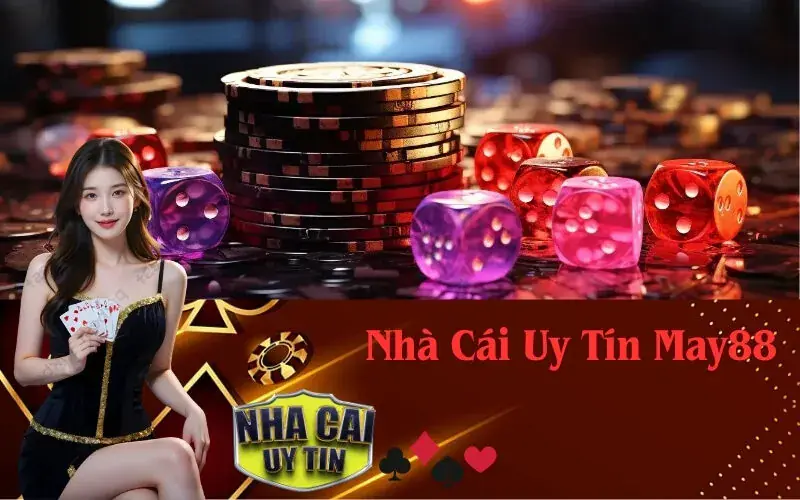 Giới Thiệu Nhà Cái Uy Tín May88