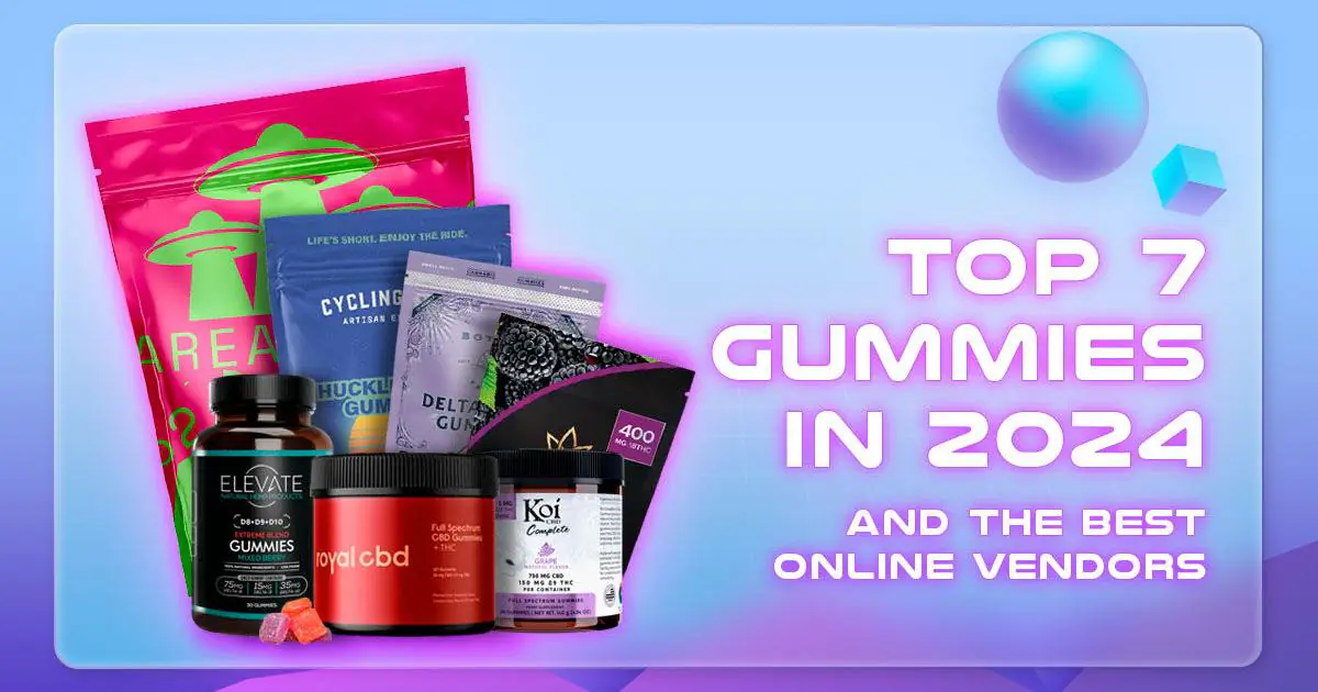 Top 8 Best THC Gummies You Can Order Online (100% Legal)