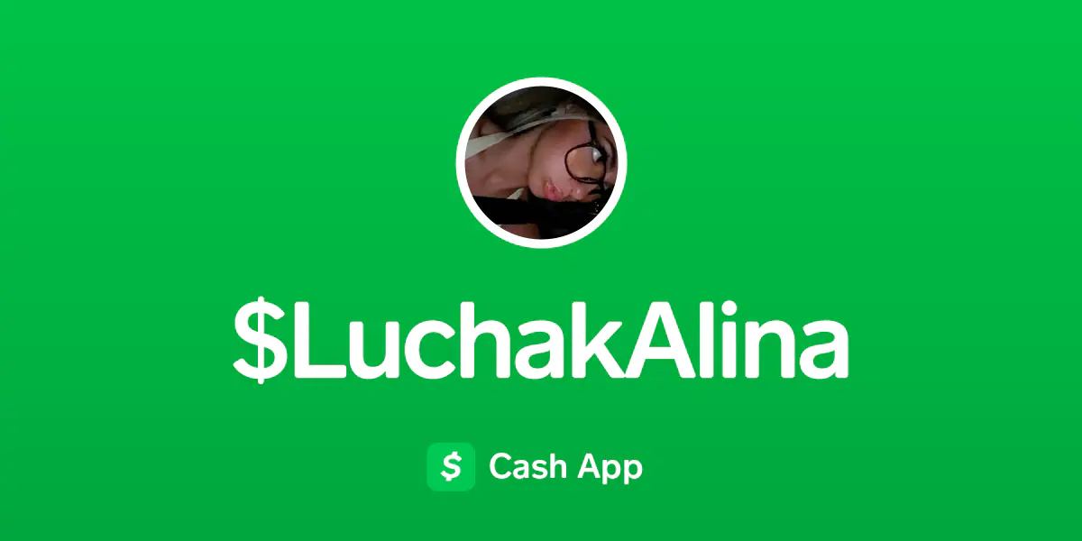 Pay $LuchakAlina on Cash App