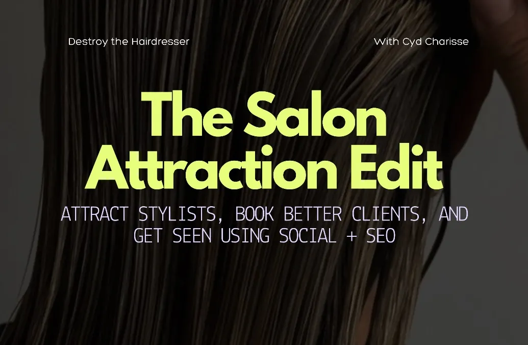 The Salon Attraction Edit 