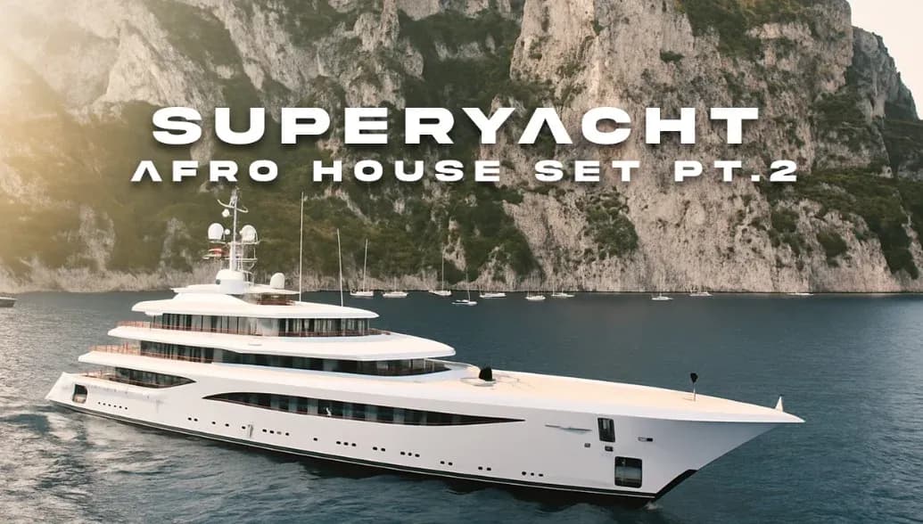 Afro House Mix  | 100m SUPERYACHT in Capri 
