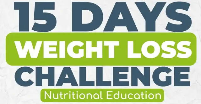 15-days Weight Loss Challenge – Nutrional Education