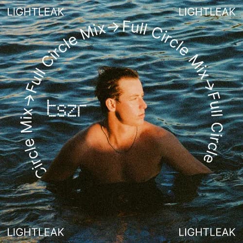 tszr full circle mix: LIGHTLEAK