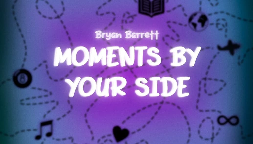 Bryan Barrett - Moments By Your Side (Official Video)