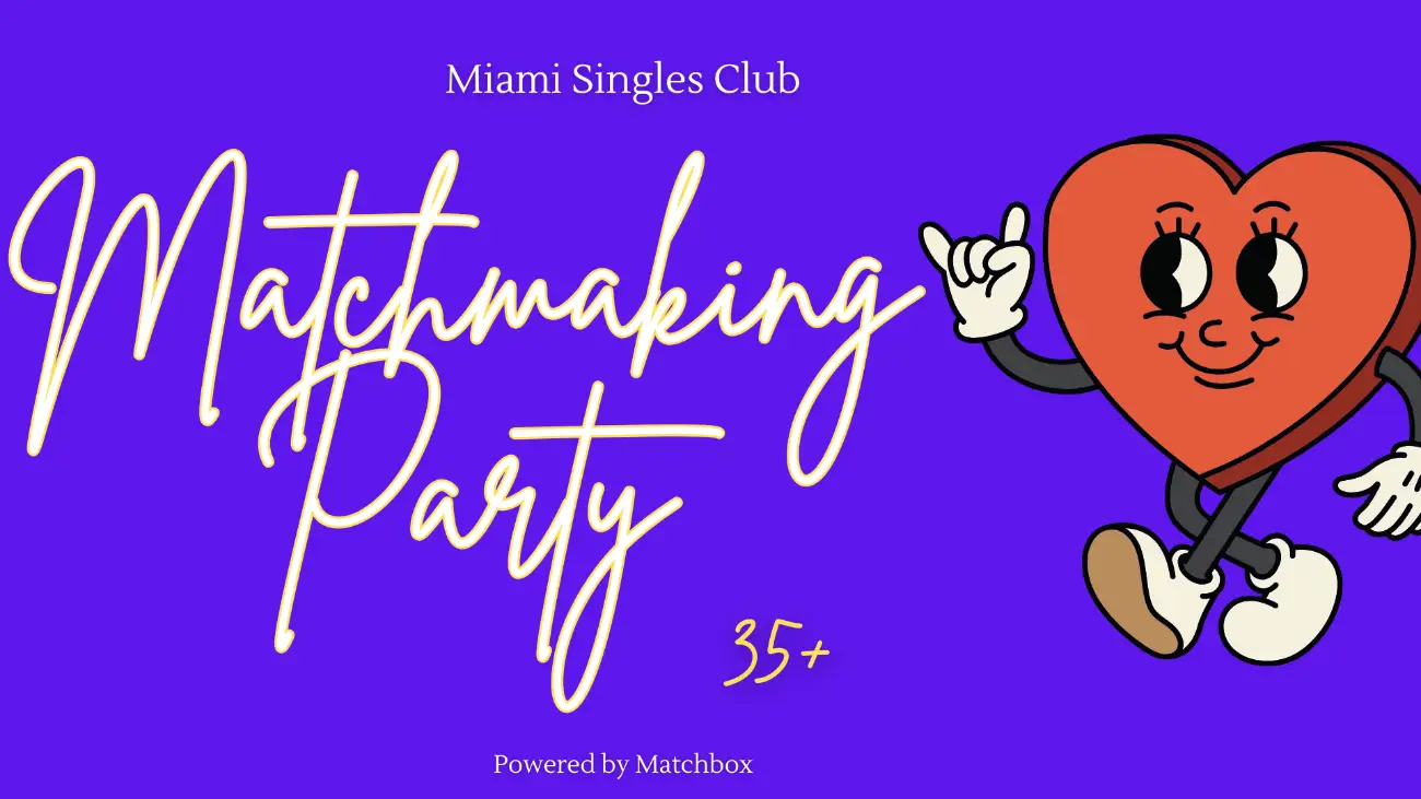 MAY 18 | Matchmaking Party, Ages 35+