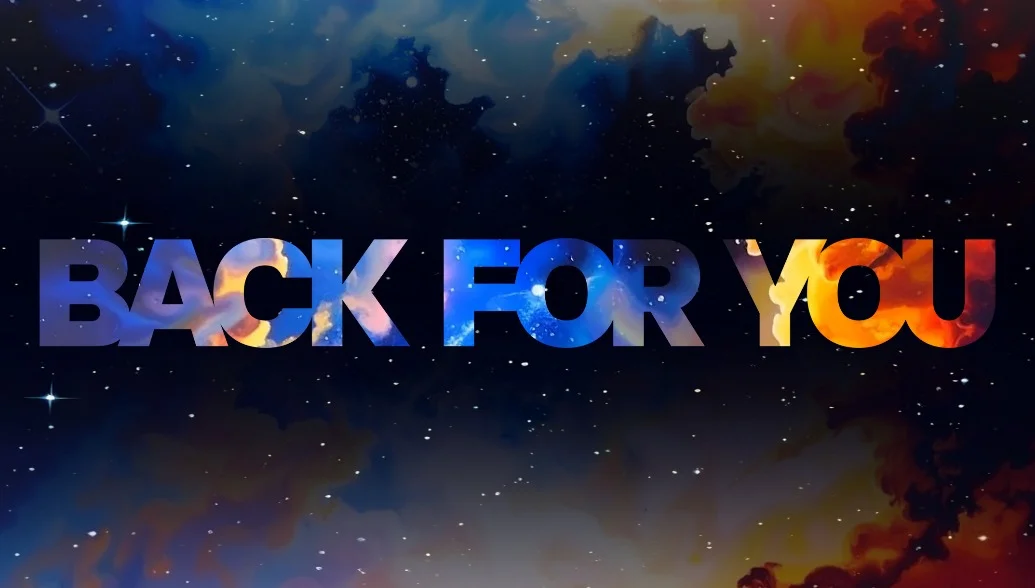 Back For You