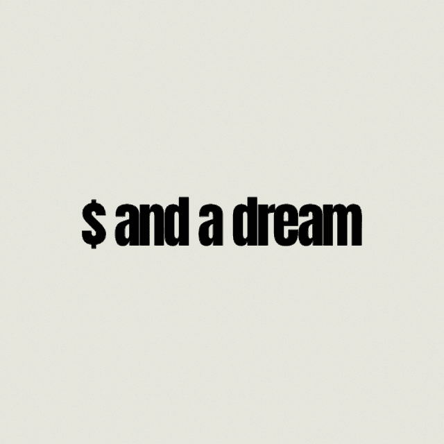 $ and a Dream by Rickay on Spotify 
