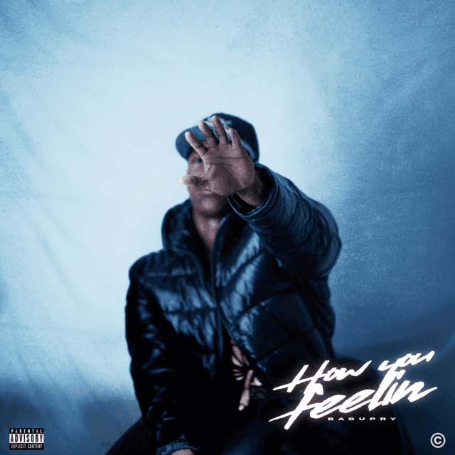 How You Feelin’ by BagUpRy on Apple Music