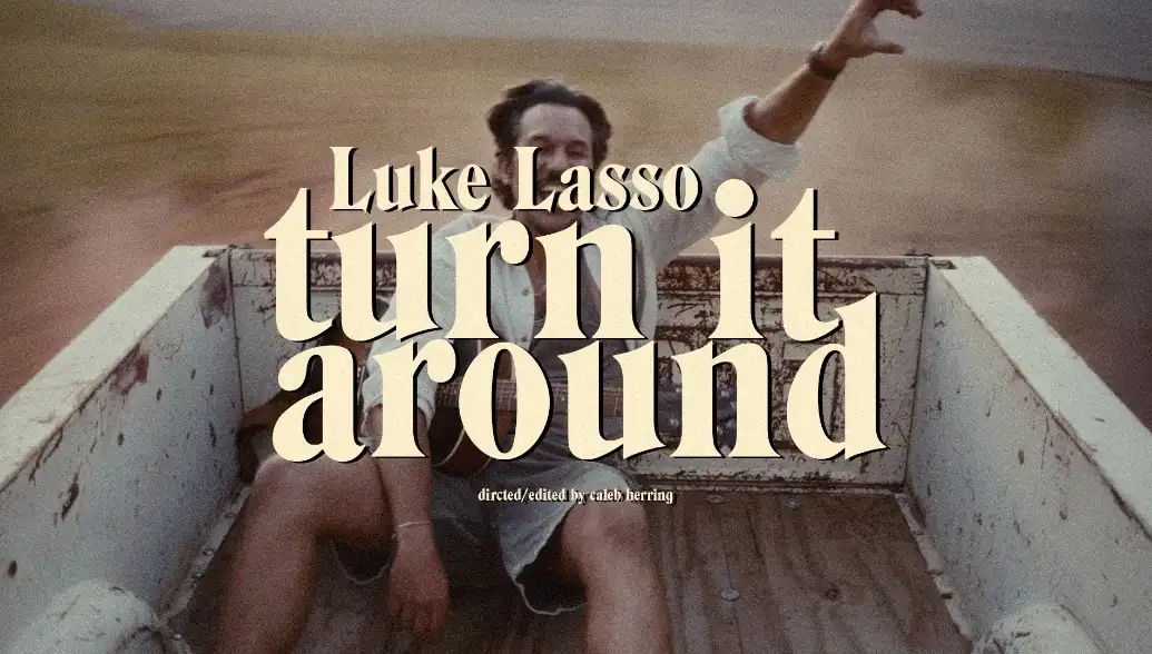 Luke Lasso - Turn It Around (Official Video)