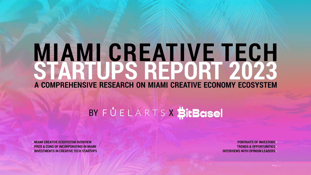 Miami Creative Tech Startups Report 2023
