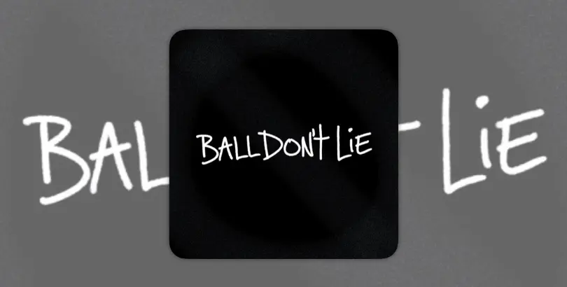 Stream BALL DON'T LIE on the Podcast App