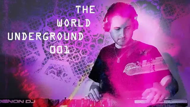 THE WORLD UNDERGROUND 001 - DJ/VJ SET 