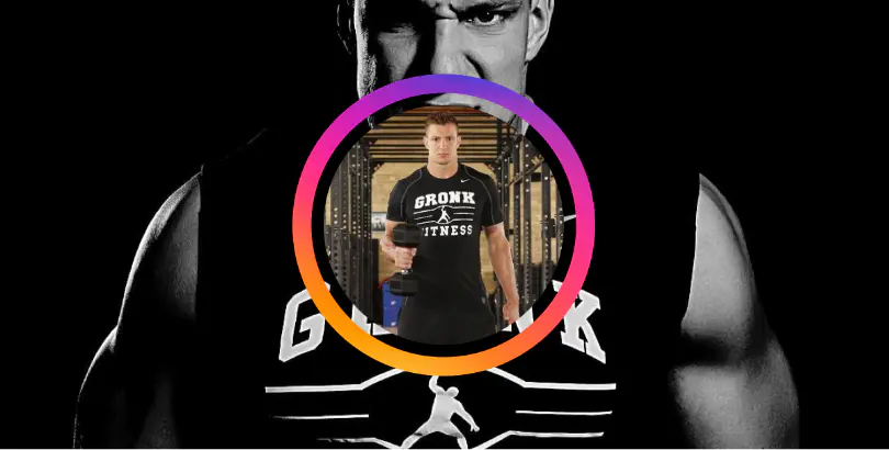 Follow @gronkfitness
