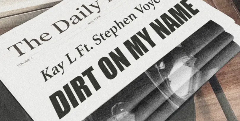 Dirt on My Name - Kay L f. Stephen Voyce