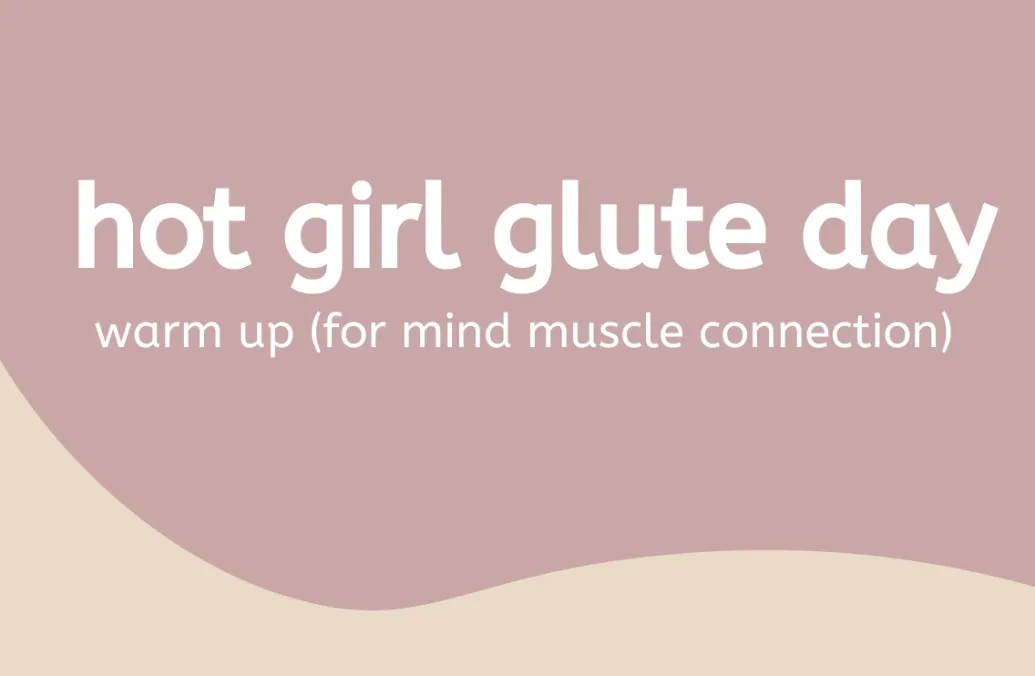 FREE glute warm up