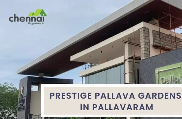 Prestige Pallavaram Gardens