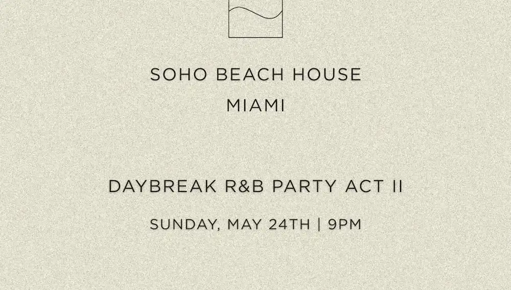 RSVP to SOHO BEACH HOUSE MIAMI | 5/24