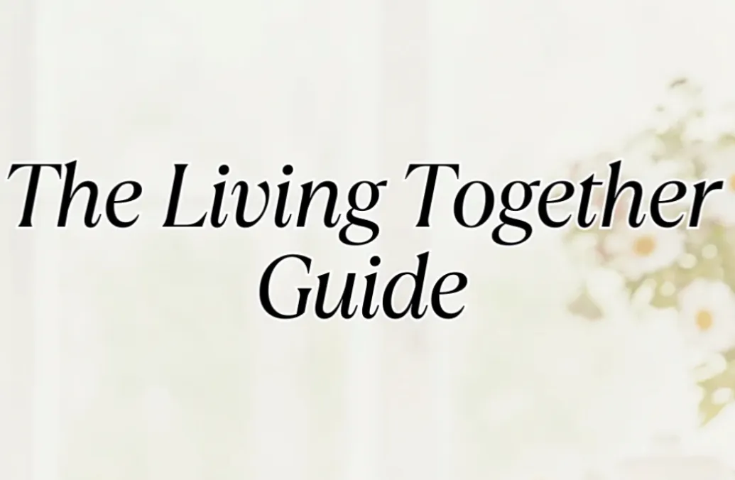 The Living Together Guide & Agreement - 18 Pages