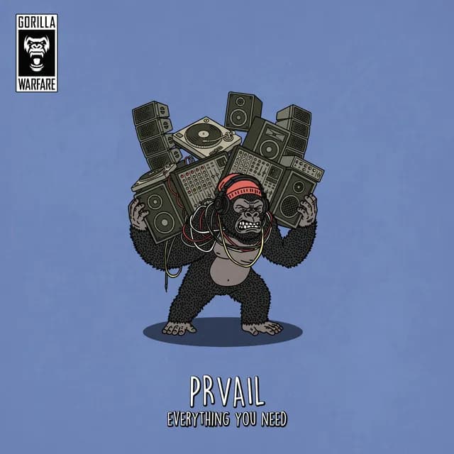 PRVAIL - Everything You Need (gorilla warfare)