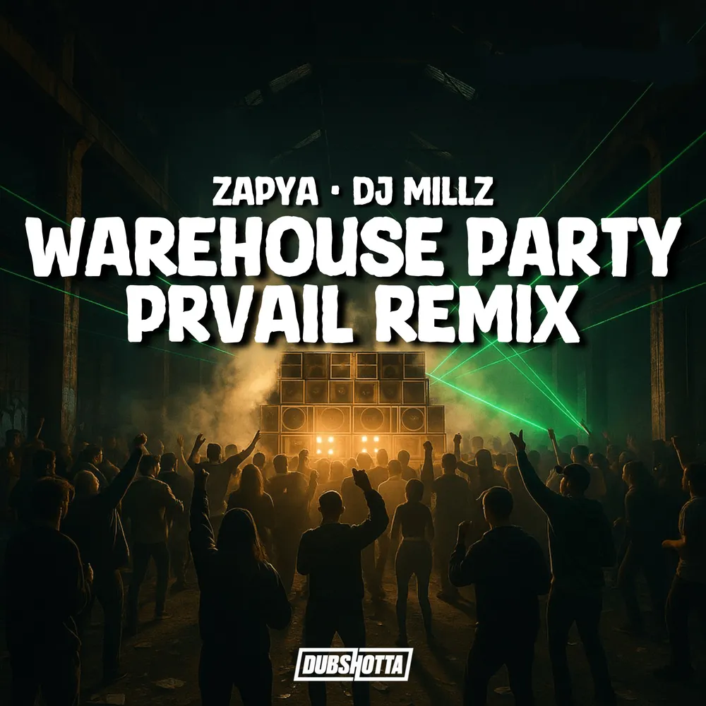 Zapya, DJ Millz and PRVAIL - Warehouse Party (PRVAIL Remix)