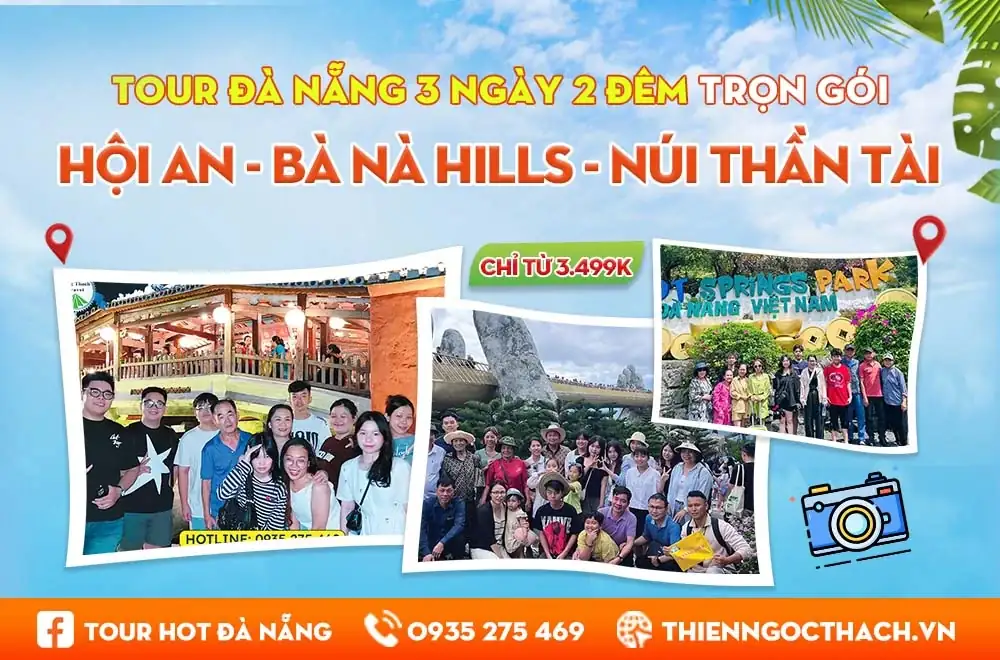 Tour Đà Nẵng 3 Ngày 2 Đêm Trọn Gói: Hội An Bà Nà Huế | NGỌC THẠCH TRAVEL