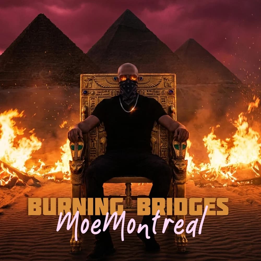 BURNING BRIDGES - Single - MoeMontreal