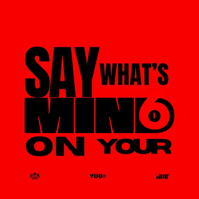 Say What's On Your Mind - Yugoszn