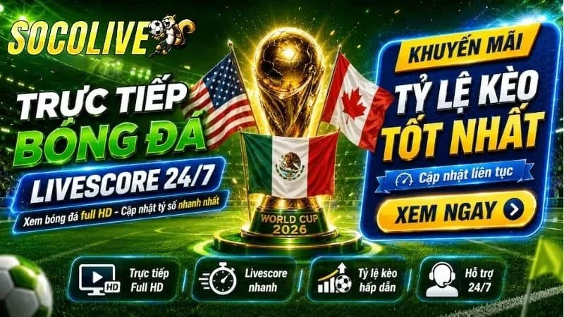 SOCOLIVE: Link Xem Bóng Đá Trực Tuyến Chất Lượng Mượt Mà