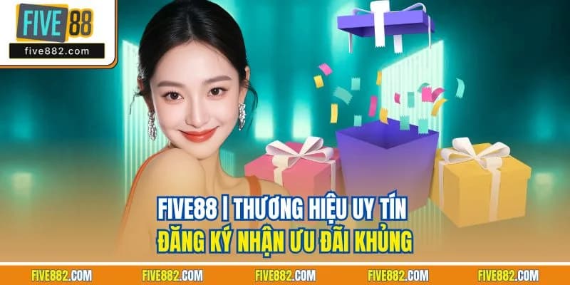 FIVE88 - Nhà Cái Cá Cược Bóng Đá, Live Casino, Đá Gà Uy Tín #1