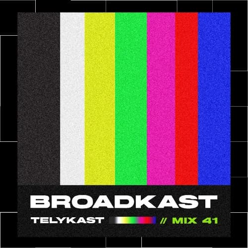 BROADKAST - Mix 41