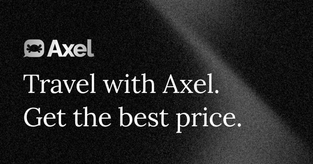 Axel - Travel with Axel. Get the best price.