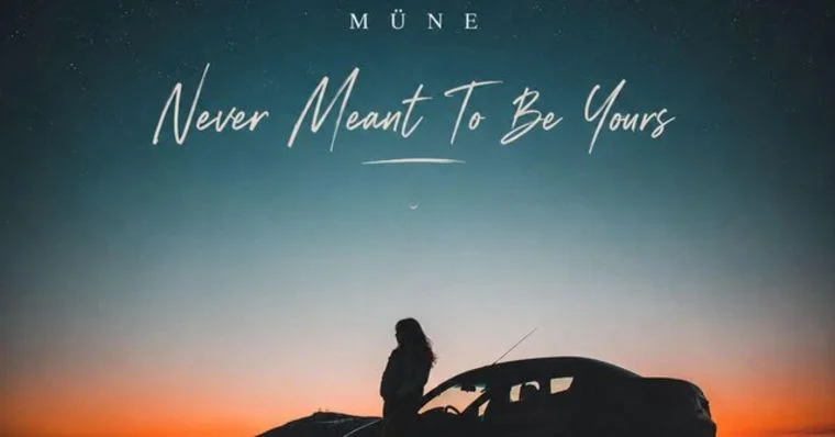Never Meant to Be Yours