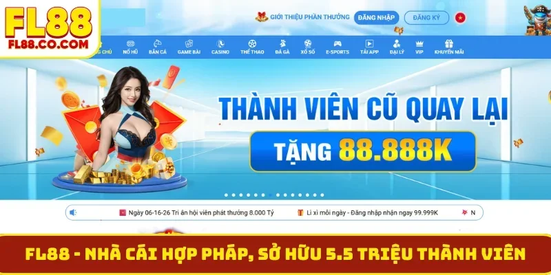 FL88 Com - Nhà Cái Hợp Pháp, Sở Hữu 5.5 Triệu Thành Viên