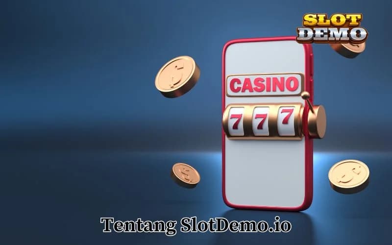 SlotDemo.io: Situs Slot Demo Gratis Terpercaya dan Terlengkap